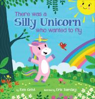 There_was_a_silly_unicorn_who_wanted_to_fly