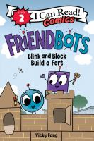 Friendbots__Blink_and_Block_Build_a_Fort