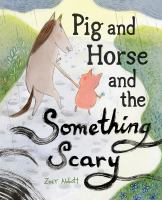 Pig_and_Horse_and_the_something_scary