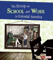 The_scoop_on_school_and_work_in_colonial_America